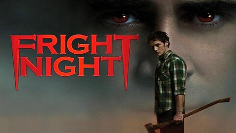 FRIGHT NIGHT 2011 Remake of 1985 Classic Vampire Moves to Suburbia Shocker FULL MOVIE HD & W/S