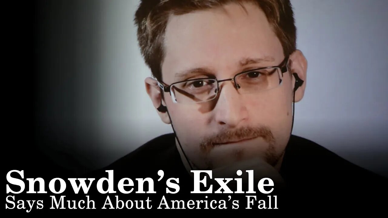 Snowden’s Exile Says Much About America’s Fall | 12/18/2020 Review