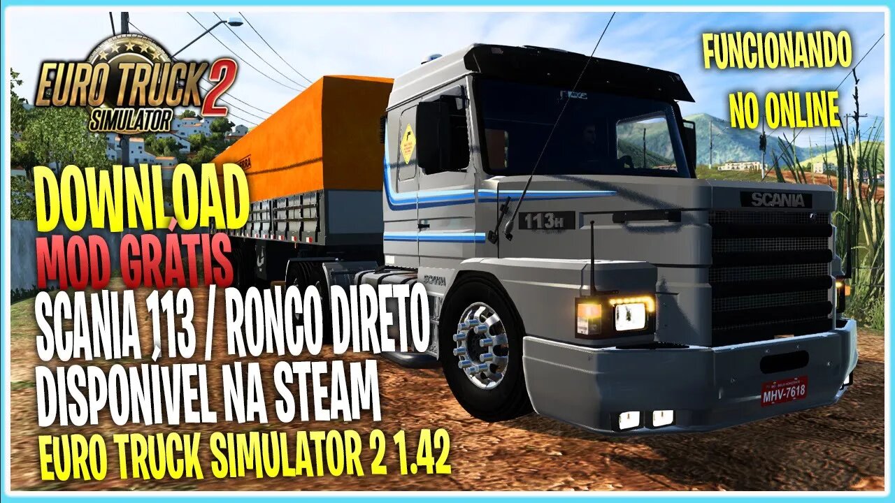 SCANIA 113 RONCO DIRETO + SETAS DE LED DISPONÍVEL NA STEAM EURO TRUCK SIMULATOR 2 1.42