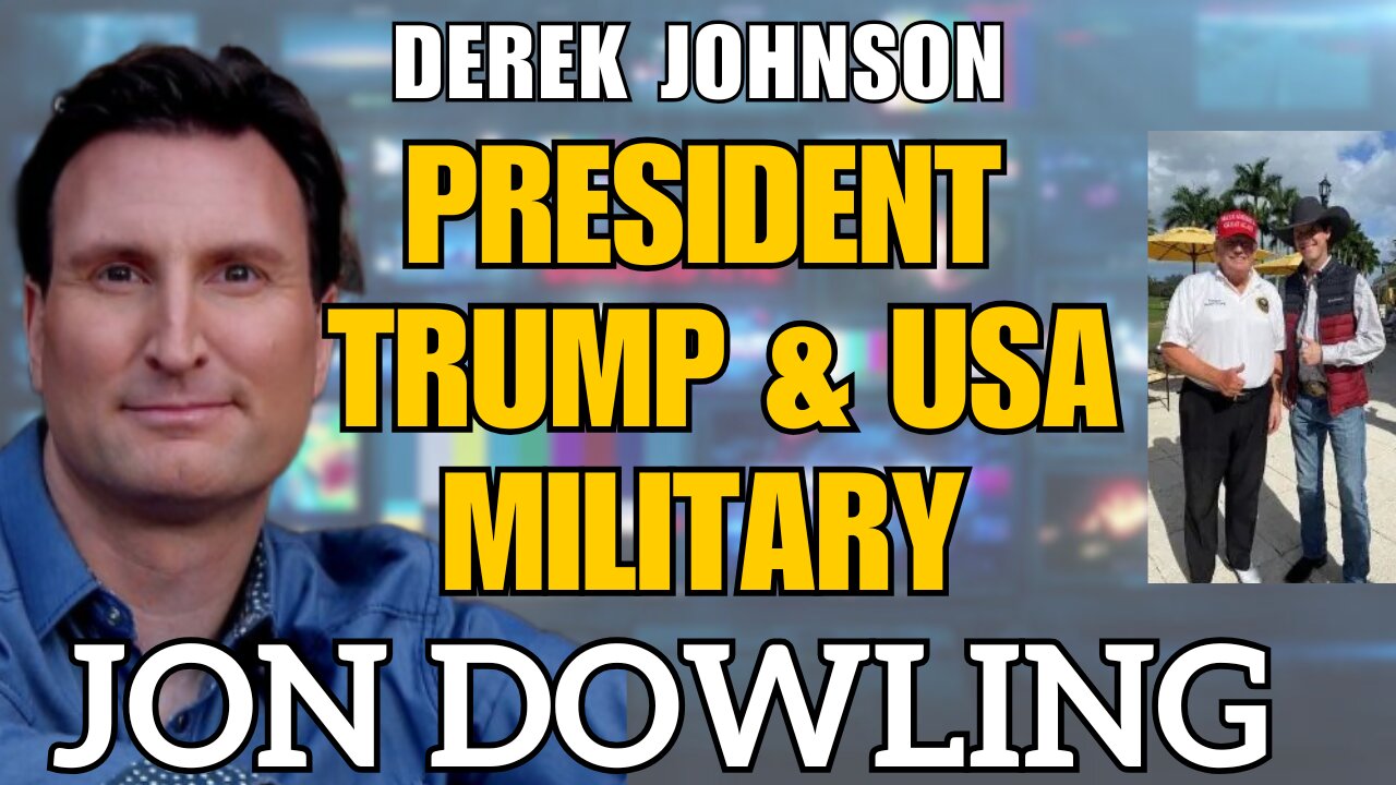 Jon Dowling & Derek Johnson Discuss President Trump, USA Military & Financial Updates Dec 2024