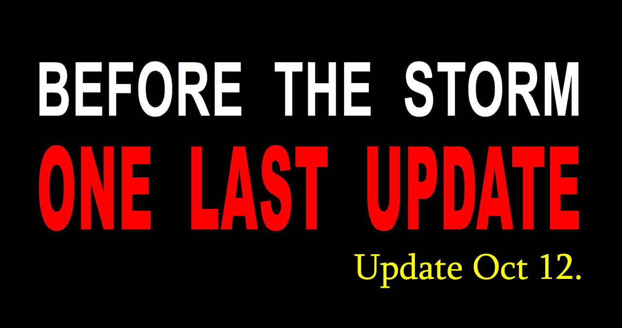 "Before The Storm" - One Last Update - Condensed