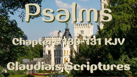 The Bible Series Bible Book Psalms Chapters 130-131 Audio