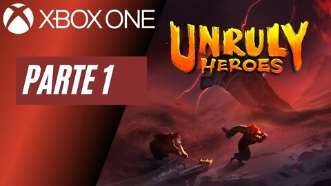 UNRULY HEROES - PARTE 1 (XBOX ONE)