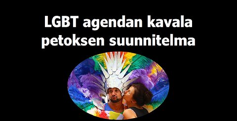 LGBT agendan kavala petoksen suunnitelma