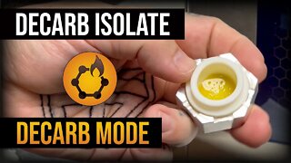 WHAT IS DECARB MODE - Using Isolate