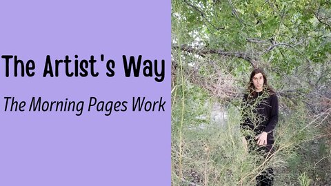 The Morning Pages Work - The Artist's Way