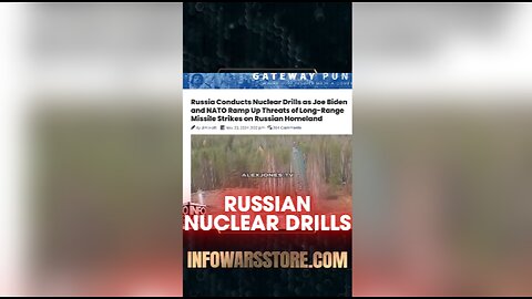 Alex Jones: NATO Bombing Russia Into Conducting Nuclear Drills - 11/23/24