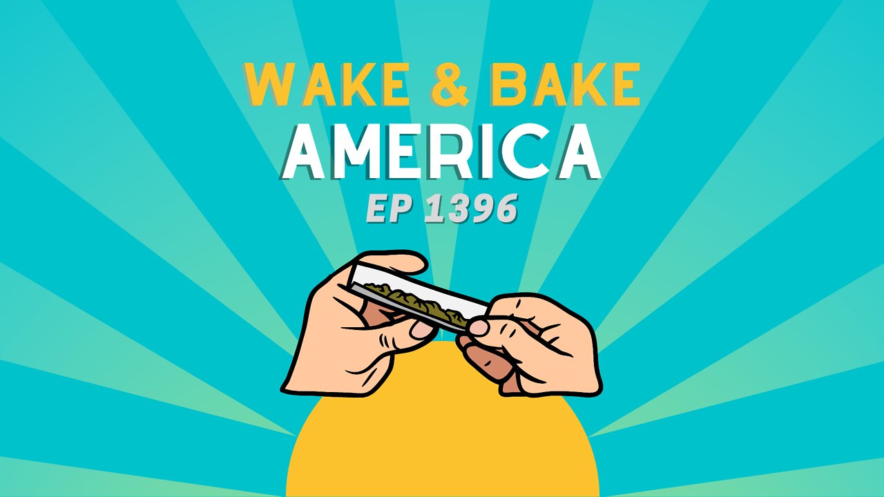 Wake and Bake America 1396