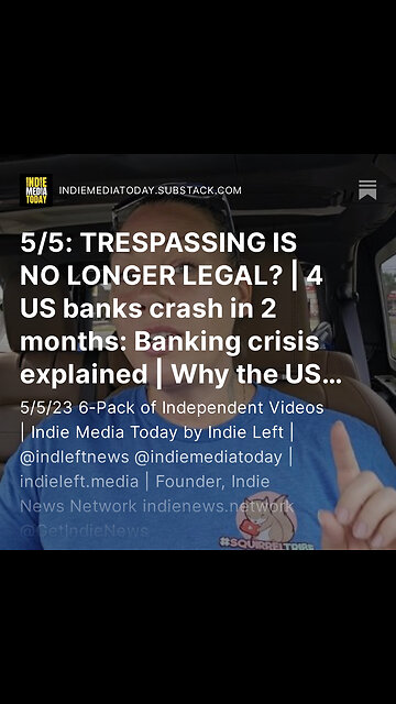 5/5: TRESPASSING IS NO LONGER LEGAL? | 4 US banks crash in 2 months: Banking crisis explained