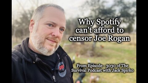 Why Spotify Can't Afford to Censor Joe Rogan
