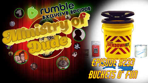 Buckets O' Fun | Ministry of Dude #233
