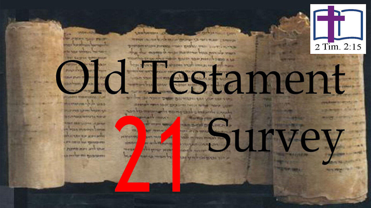 Old Testament Survey - 21: First Samuel