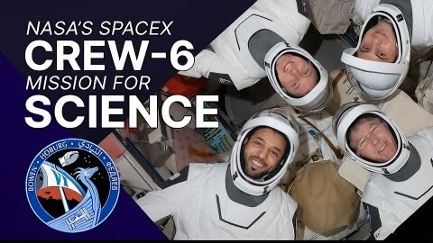 The Science of NASA's SpaceX Crew-6 Mission