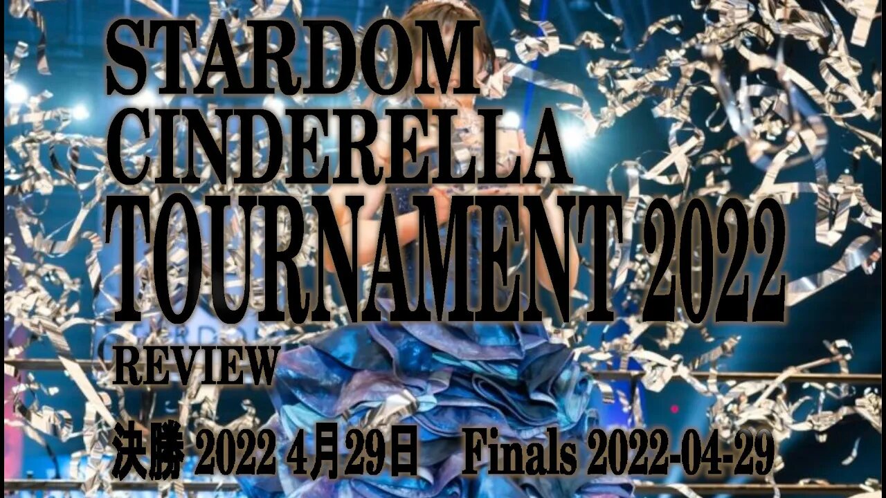 WHO WAS CROWNED CINDERELLA 2022?? | STARDOM Cinderella Tournament 2022 (Finals)