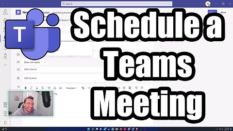 How to Schedule a Teams Meeting | Microsoft Teams | 2022 Tutorial