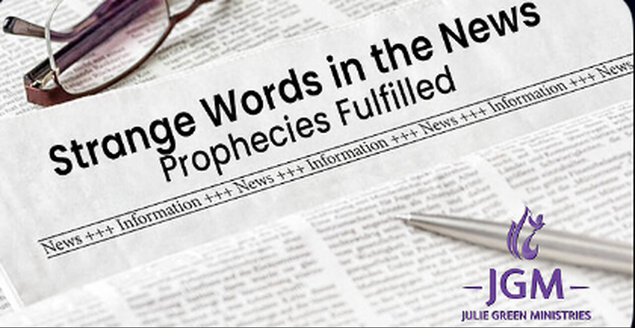 Prophecy fulfilled/Strange words in the news