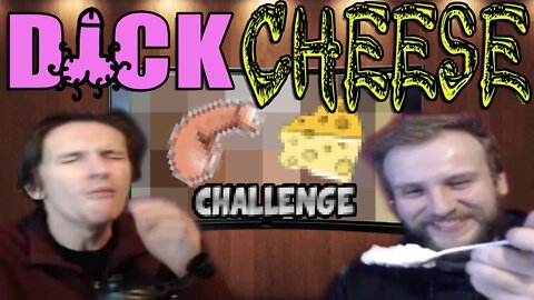 Dick Cheese Challenge