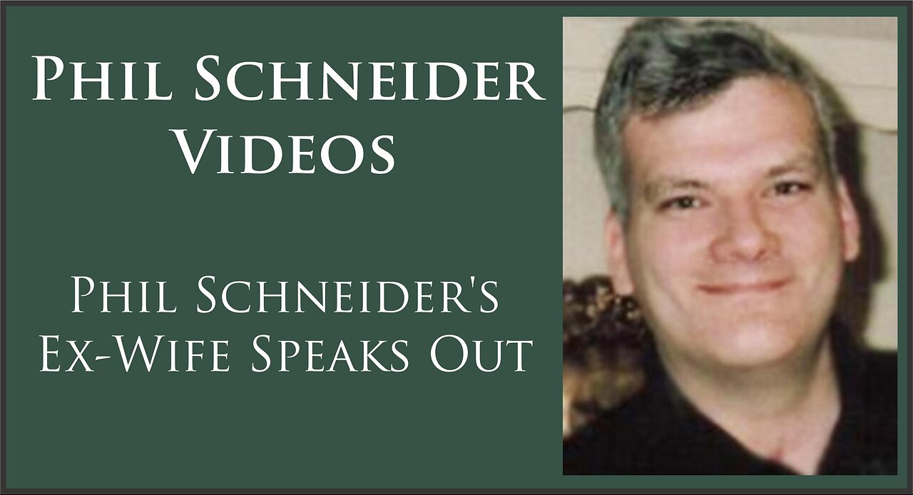 Phil Schneider | Ex-Wife Speaks Out