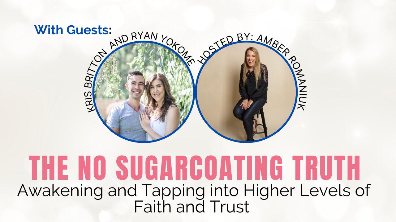 Awakening and Tapping into Higher Levels of Faith and Trust with Ryan Yokome and Kris Britton