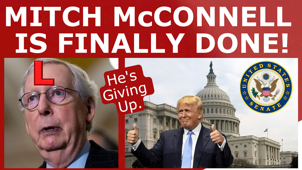 Mitch McConnell FINALLY Calls It Quits...