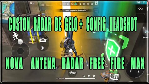 🔶 NOVA ANTENA FREE FIRE MAX 🎃 RADAR DE GELO E TODOS OS ITEMS DO MAPA + CONFIG HEADSHOT SENSIBILIDADE