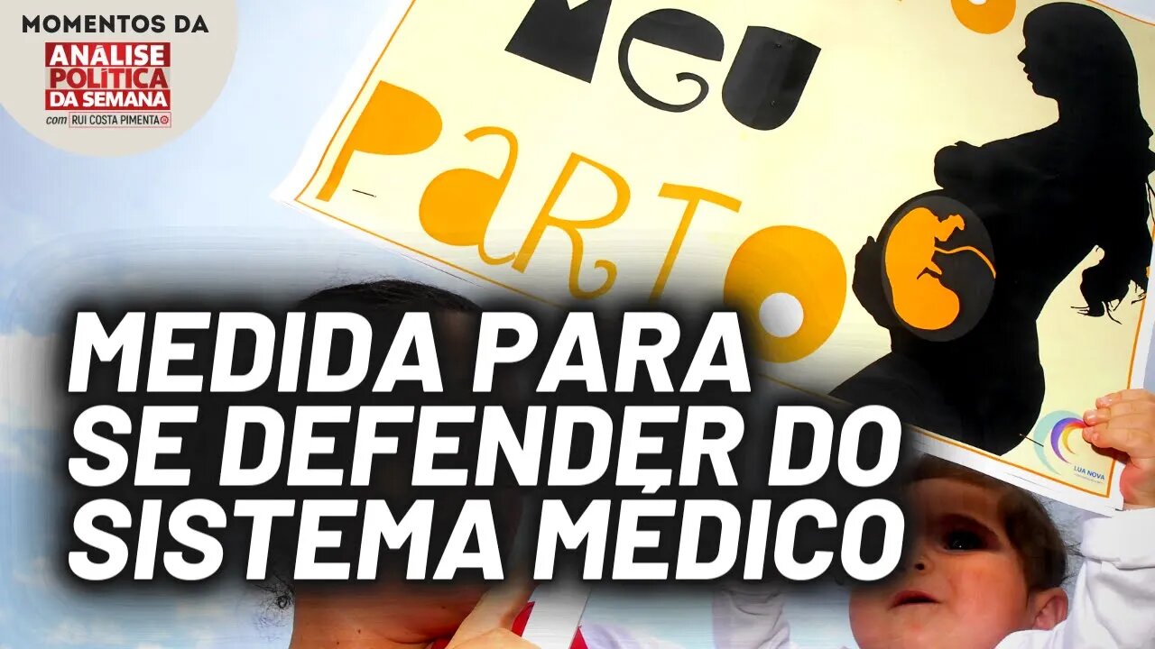 O debate sobre o parto humanizado | Momentos da Análise Política da Semana