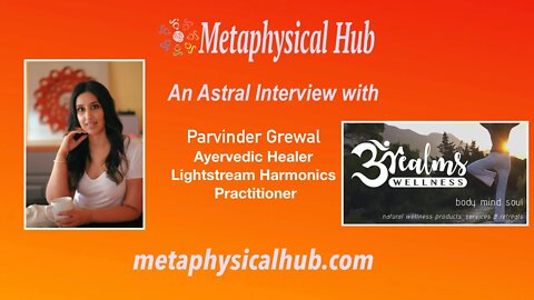 An Astral Interview with Parvinder Grewal