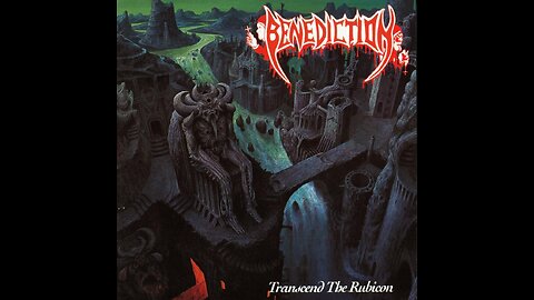 Benediction - Transcend The Rubicon