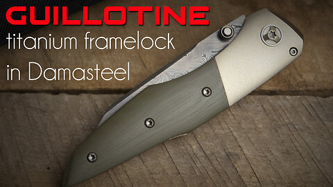 The Guillotine - Titanium Framelock in Damasteel