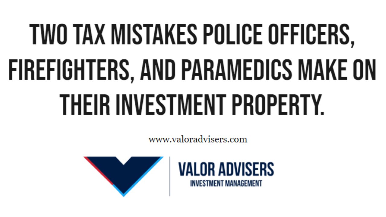 Tax Mistakes First Responders Make On Their Investment Properties