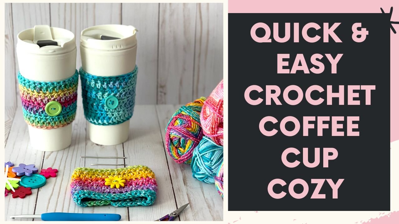 EASY Crochet Coffee Cup Cozy