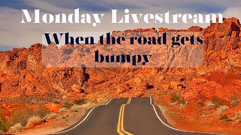 Monday Nite Livestream: Bumps in the road to divine health