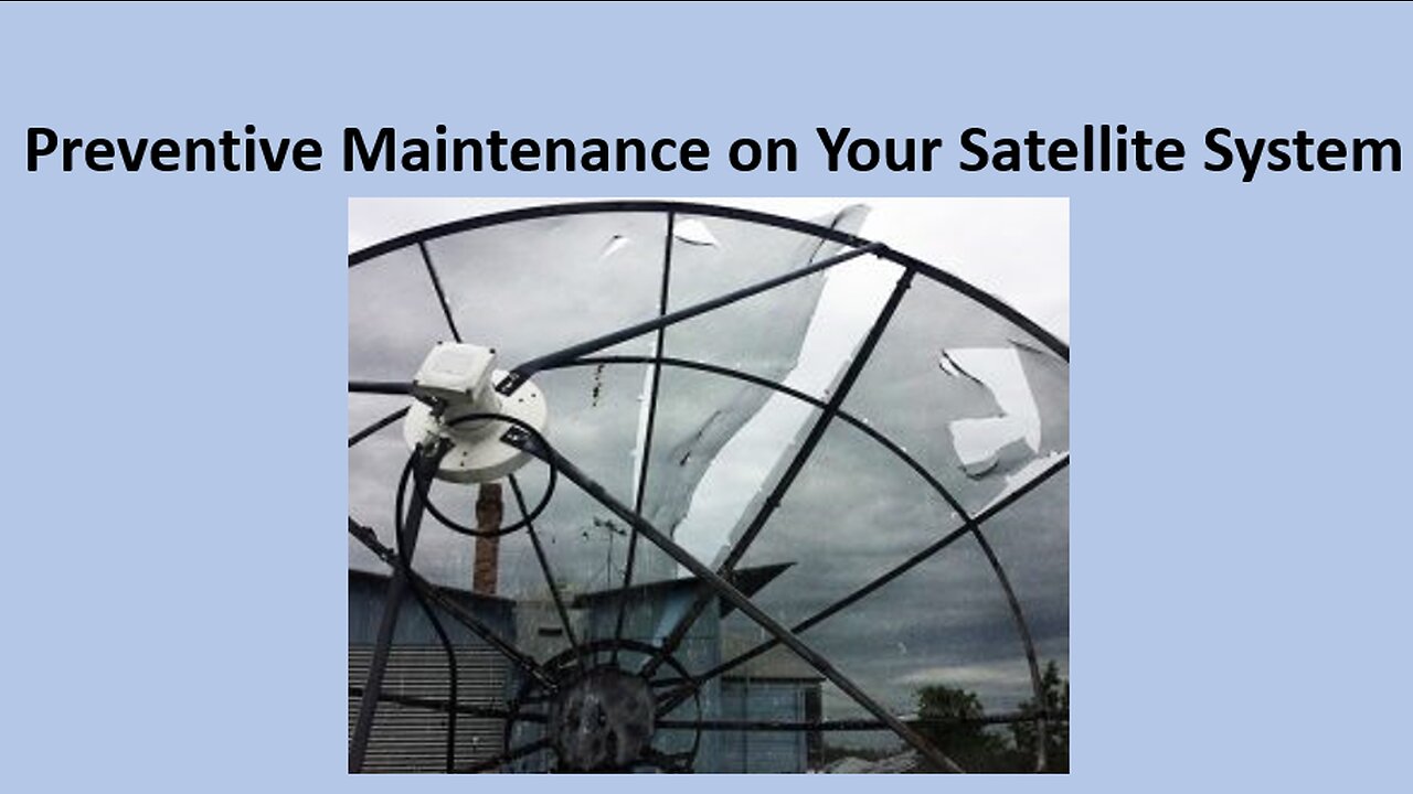 FTA Satellite system preventative maintenance