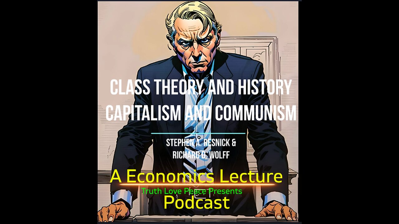 A Class Theory of State Capitalism: By Stephen Resnick Lectures