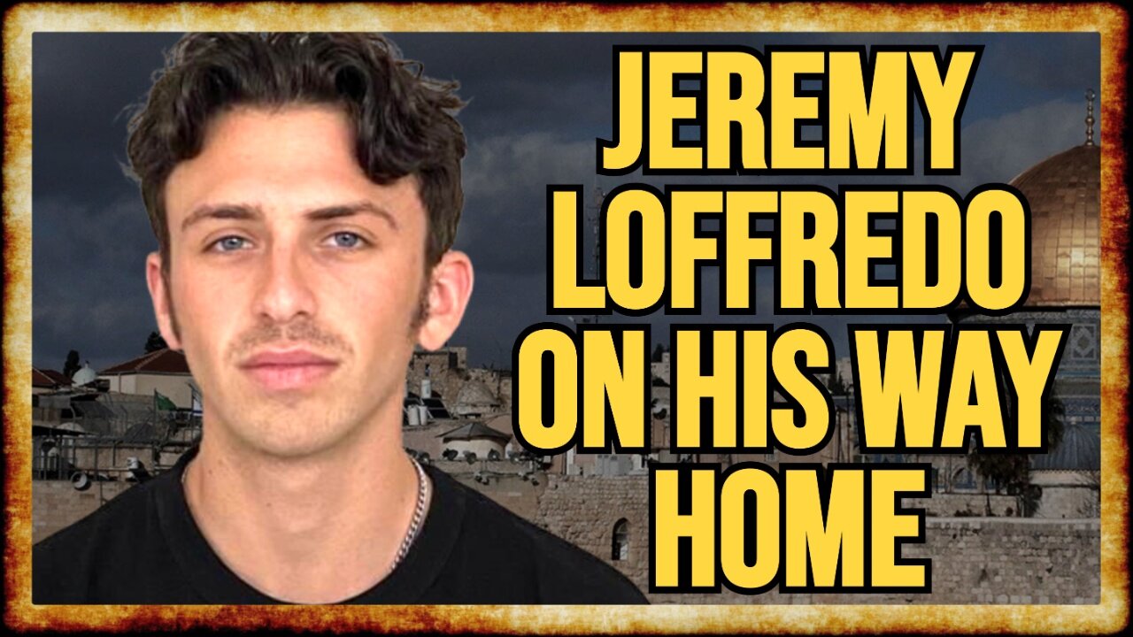 Jeremy Loffredo FREED From Israel, Homeward Bound