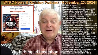 We the People Convention News & Opinion 11-23-24