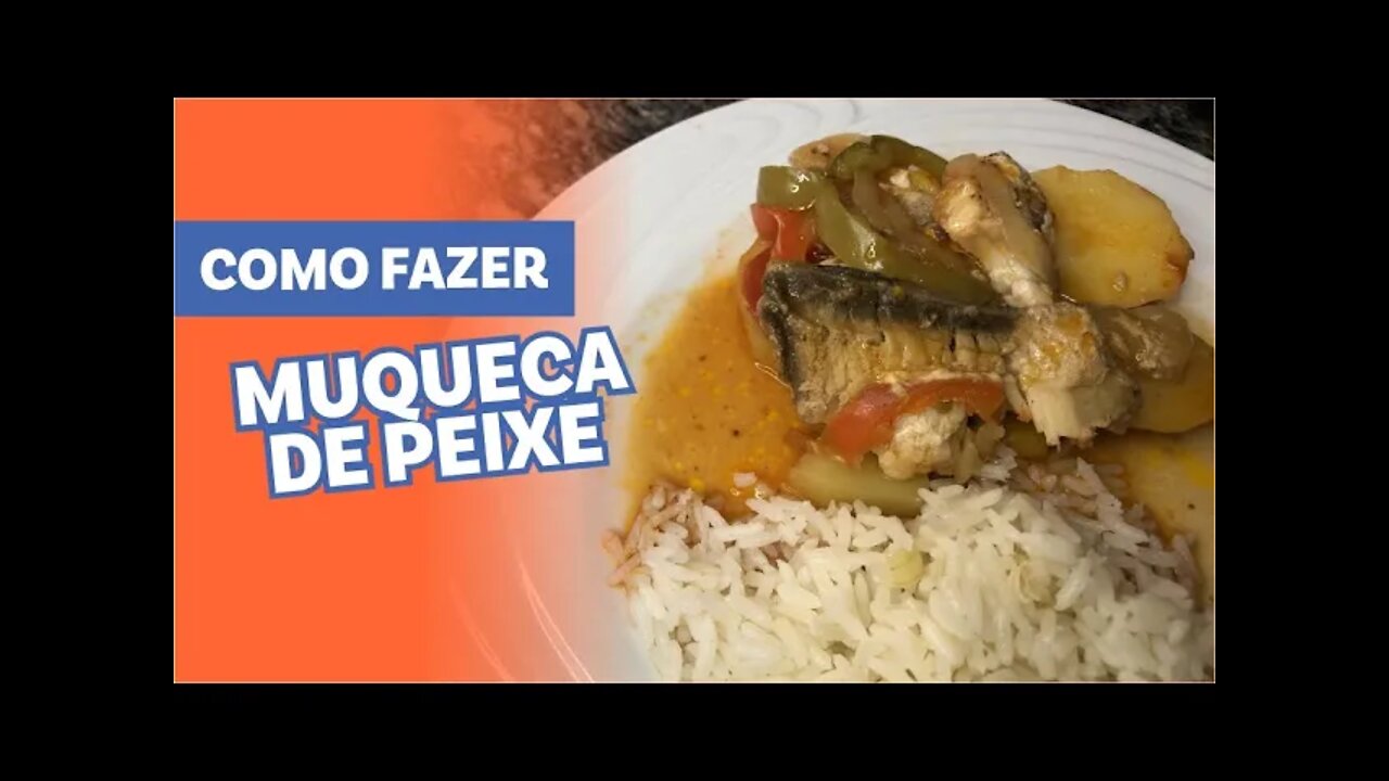 COMO FAZER MUQUECA DE PEIXE [RÁPIDO, FÁCIL E BARATO]