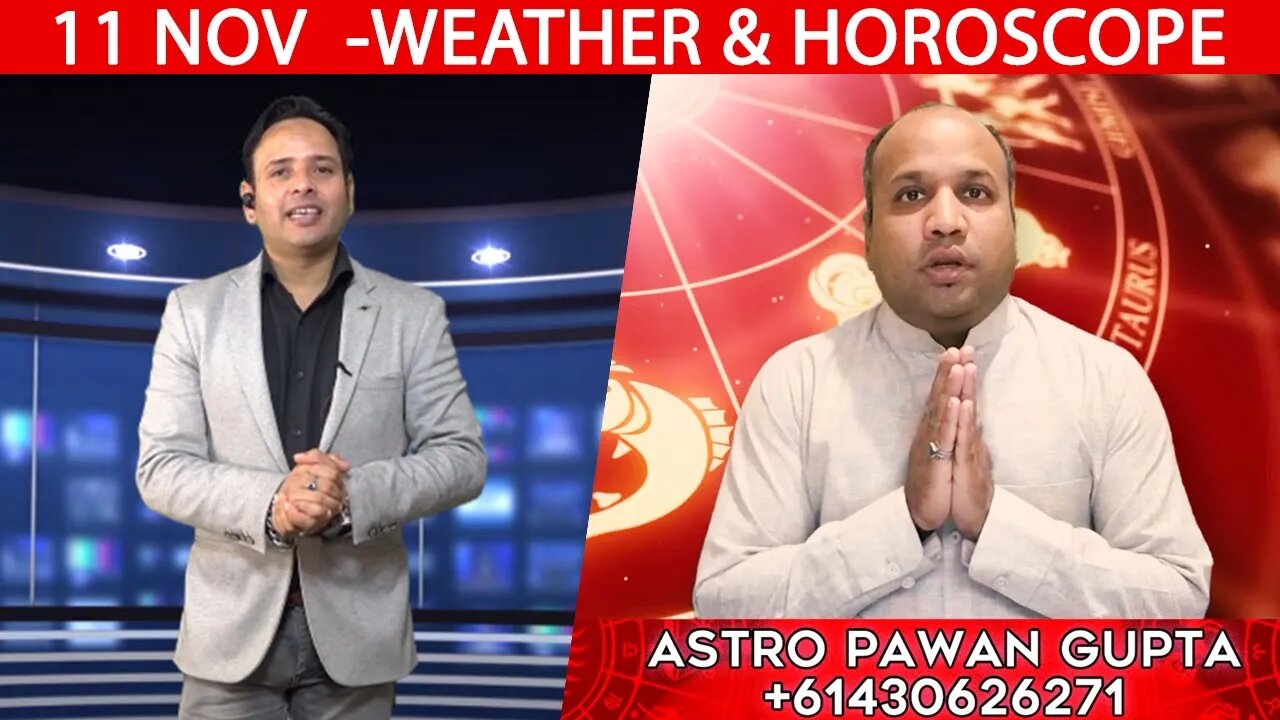 Weather Report & Horoscope - 11 NOVEMBER | VARUN TIWARI | ASTRO PAWAN