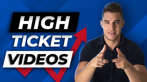 5 Videos You Need To Get High Ticket Clients For Your Business