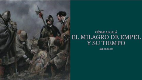El milagro de Empel y su tiempo.