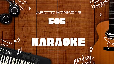 505 - Arctic Monkeys♬ Karaoke