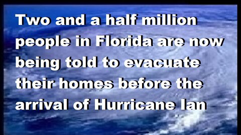 Hurricane Ian Now CAT 3. 2-1/2 Millions Residents Told To Evacuated Before Ian Arrives