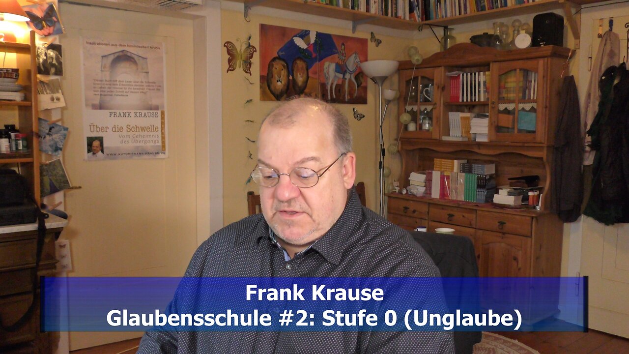 Glaubensschule #2: Stufe 0 (Unglaube / März 2021)