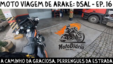 A caminho da Graciosa, perrengues da estrada. MotoViagem de Ara-Kê: EP.16.