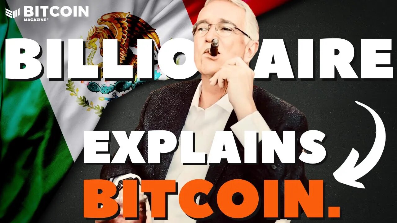 The Ricardo Salinas Interview: Mexican Billionaire Says Sell Bonds, Buy Bitcoin, & Reject Inflation