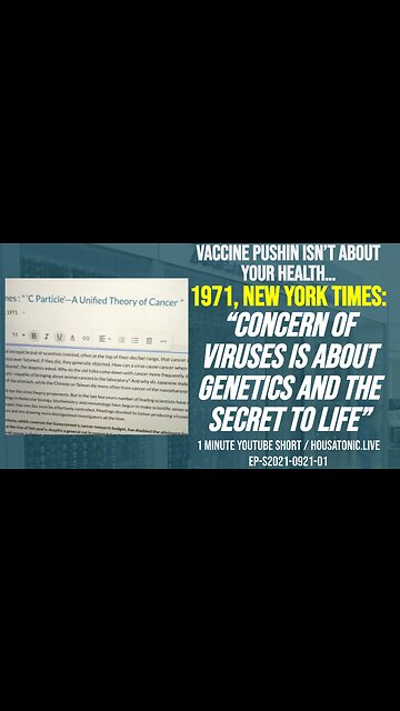 Vaccine pushin! 1971 New York Times: "Concern of viruses is about genetics and THE SECRET TO LIFE"