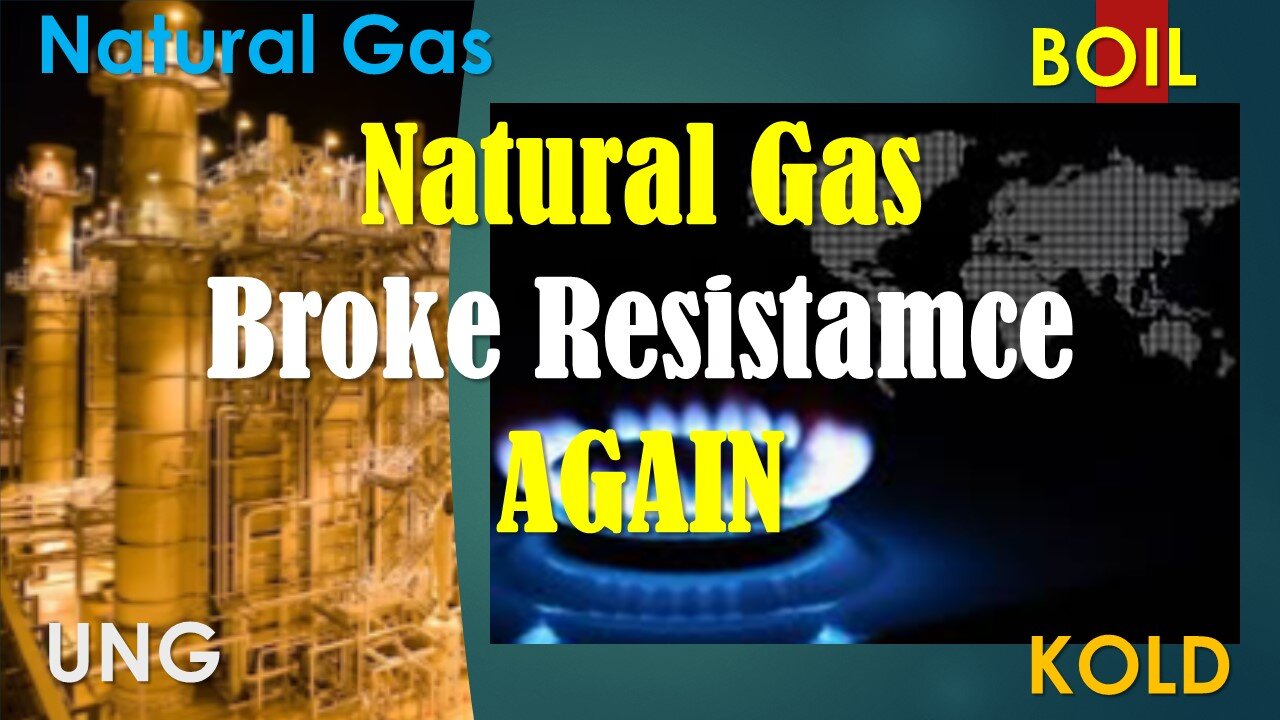 Natural Gas broke resistance AGAIN