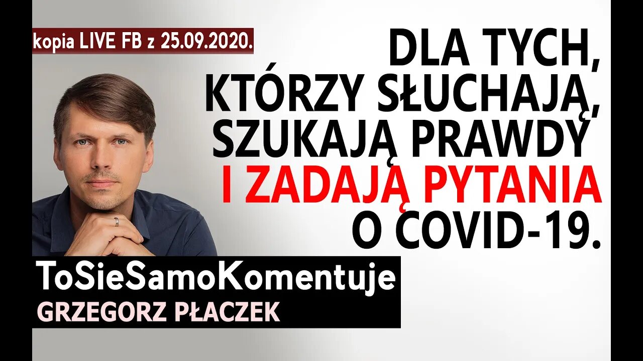 Dla tych, którzy słuchają, szukają prawdy i zadają pytania o Covid-19.