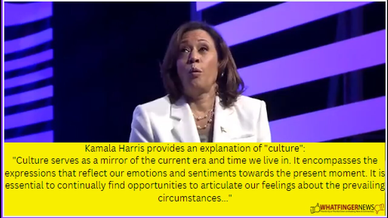 Kamala Harris provides an explanation of "culture":
