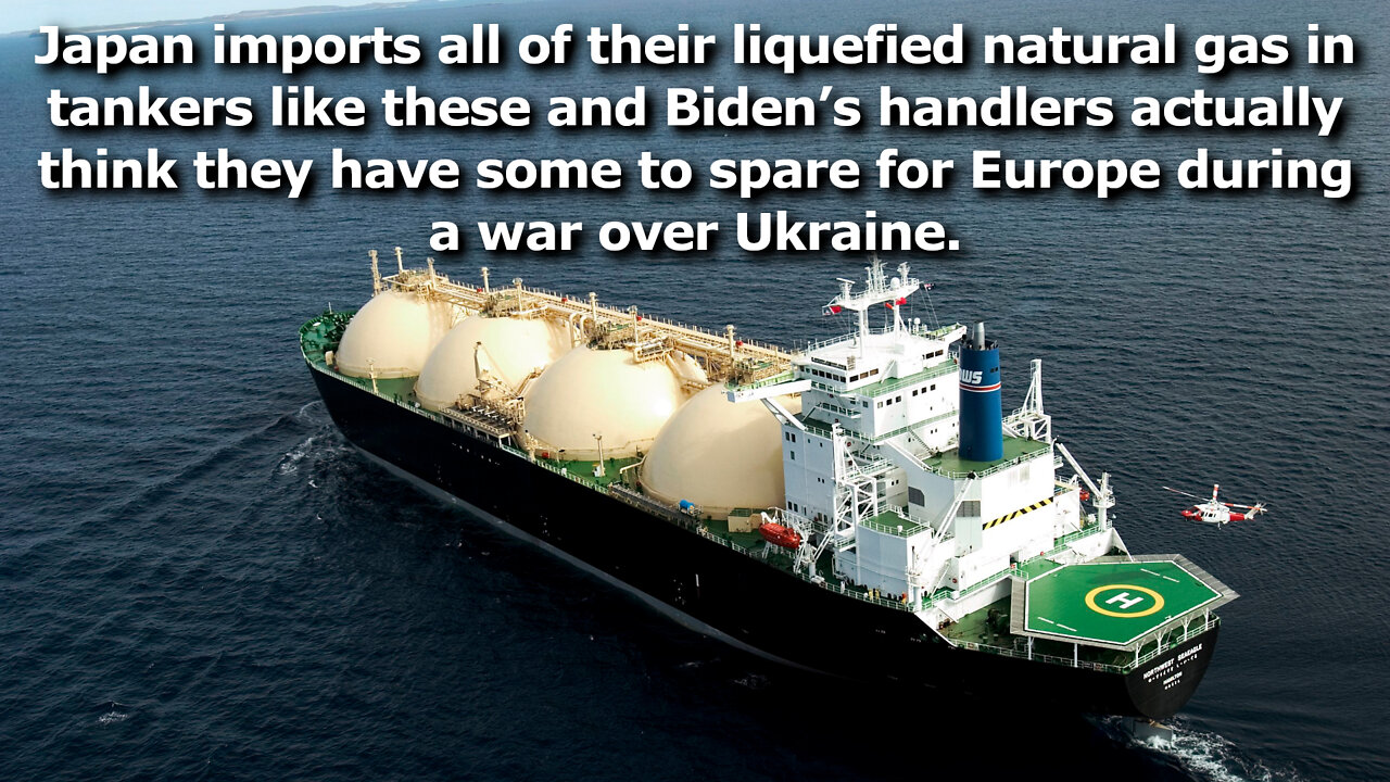 US asks LNG Importer Japan to Help with European Shortage if War Over Ukraine Disrupts Supply 🤨